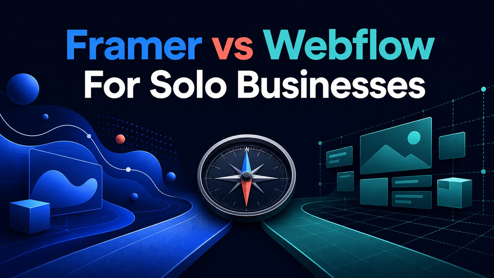 Framer versus Webflow for solo businesses with two abstract website-building paths meeting at a compass